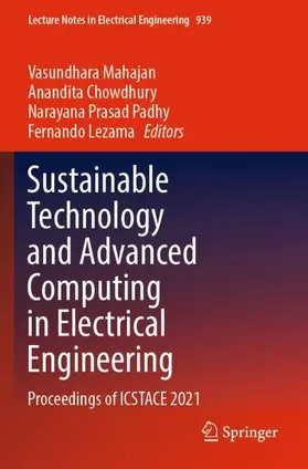 Mahajan / Lezama / Chowdhury |  Sustainable Technology and Advanced Computing in Electrical Engineering | Buch |  Sack Fachmedien