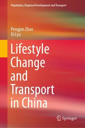 Lyu / Zhao |  Lifestyle Change and Transport in China | Buch |  Sack Fachmedien