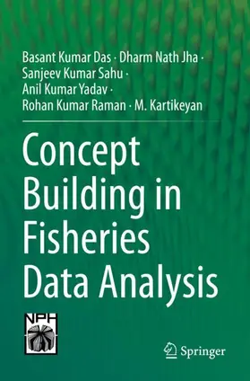 Das / Jha / Kartikeyan |  Concept Building in Fisheries Data Analysis | Buch |  Sack Fachmedien