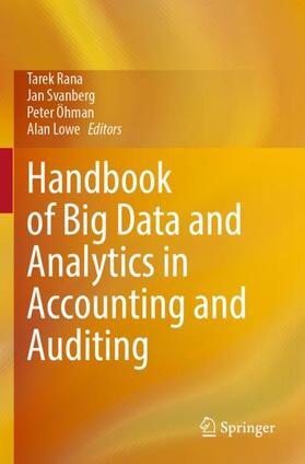 Rana / Lowe / Svanberg |  Handbook of Big Data and Analytics in Accounting and Auditing | Buch |  Sack Fachmedien