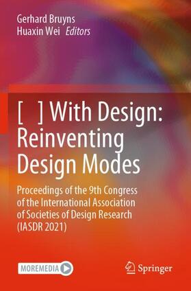 Wei / Bruyns |  [   ] With Design: Reinventing Design Modes | Buch |  Sack Fachmedien