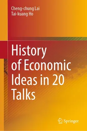 Lai / Ho |  History of Economic Ideas in 20 Talks | eBook | Sack Fachmedien