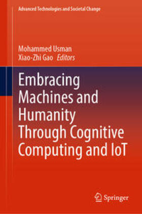 Usman / Gao | Embracing Machines and Humanity Through Cognitive Computing and IoT | E-Book | sack.de
