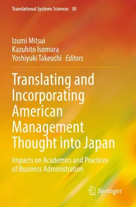 Mitsui / Takeuchi / Isomura |  Translating and Incorporating American Management Thought into Japan | Buch |  Sack Fachmedien