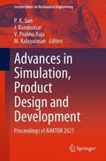 Jain / Kalayarasan / Ramkumar |  Advances in Simulation, Product Design and Development | Buch |  Sack Fachmedien