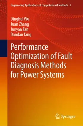 Wu / Tang / Zhang |  Performance Optimization of Fault Diagnosis Methods for Power Systems | Buch |  Sack Fachmedien