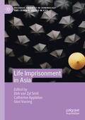 van Zyl Smit / Vucong / Appleton |  Life Imprisonment in Asia | Buch |  Sack Fachmedien