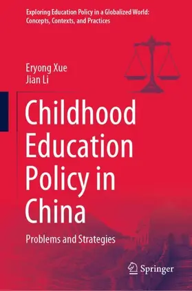 Li / Xue |  Childhood Education Policy in China | Buch |  Sack Fachmedien