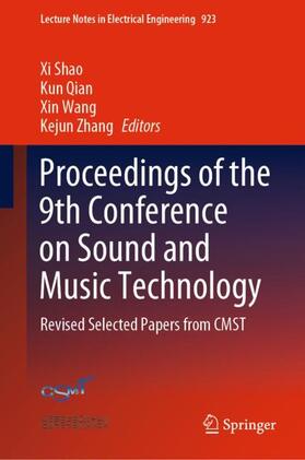 Shao / Zhang / Qian |  Proceedings of the 9th Conference on Sound and Music Technology | Buch |  Sack Fachmedien