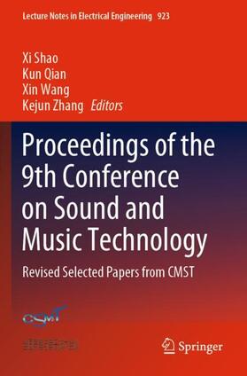 Shao / Zhang / Qian |  Proceedings of the 9th Conference on Sound and Music Technology | Buch |  Sack Fachmedien