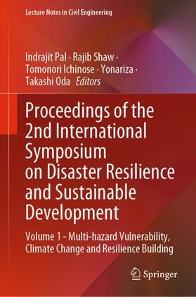 Pal / Shaw / Oda |  Proceedings of the 2nd International Symposium on Disaster Resilience and Sustainable Development | Buch |  Sack Fachmedien