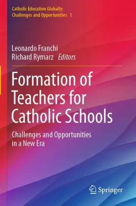 Rymarz / Franchi |  Formation of Teachers for Catholic Schools | Buch |  Sack Fachmedien