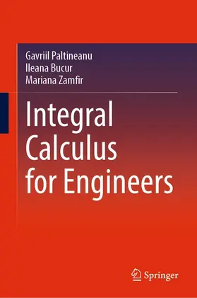 Paltineanu / Bucur / Zamfir |  Integral Calculus for Engineers | eBook | Sack Fachmedien