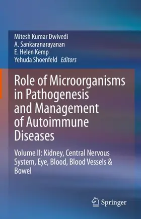 Dwivedi / Sankaranarayanan / Kemp |  Role of Microorganisms in Pathogenesis and Management of Autoimmune Diseases | Buch |  Sack Fachmedien