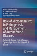 Dwivedi / Shoenfeld / Sankaranarayanan |  Role of Microorganisms in Pathogenesis and Management of Autoimmune Diseases | Buch |  Sack Fachmedien
