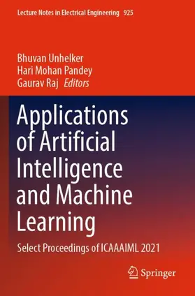 Unhelker / Raj / Pandey |  Applications of Artificial Intelligence and Machine Learning | Buch |  Sack Fachmedien