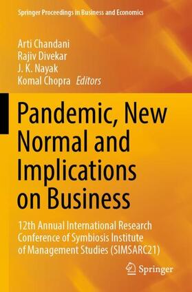 Chandani / Chopra / Divekar | Pandemic, New Normal and Implications on Business | Buch | 978-981-1948-94-7 | sack.de