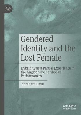 Basu | Gendered Identity and the Lost Female | Buch | 978-981-1949-69-2 | sack.de