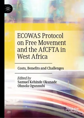 Okunade / Ogunnubi |  ECOWAS Protocol on Free Movement and the AfCFTA in West Africa | Buch |  Sack Fachmedien