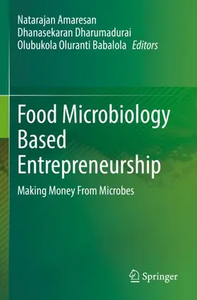 Amaresan / Dharumadurai / Babalola |  Food Microbiology Based Entrepreneurship | Buch |  Sack Fachmedien