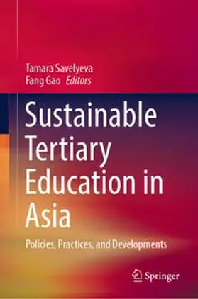 Savelyeva / Fang |  Sustainable Tertiary Education in Asia | eBook | Sack Fachmedien