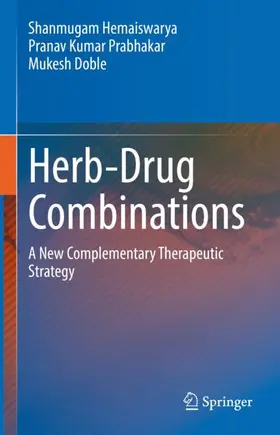 Hemaiswarya / Doble / Prabhakar |  Herb-Drug Combinations | Buch |  Sack Fachmedien