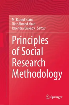 Islam / Khan / Baikady |  Principles of Social Research Methodology | Buch |  Sack Fachmedien