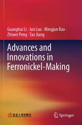 Li / Luo / Jiang |  Advances and Innovations in Ferronickel-Making | Buch |  Sack Fachmedien