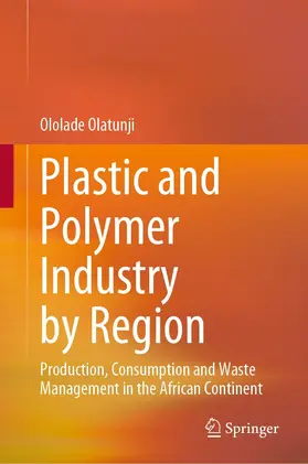 Olatunji | Plastic and Polymer Industry by Region | E-Book | www.sack.de