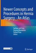 Baig / Bhandarkar / Priya |  Newer Concepts and Procedures in Hernia Surgery - An Atlas | eBook | Sack Fachmedien