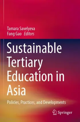 Fang / Savelyeva |  Sustainable Tertiary Education in Asia | Buch |  Sack Fachmedien