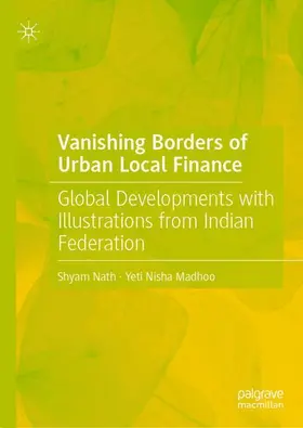 Madhoo / Nath |  Vanishing Borders of Urban Local Finance | Buch |  Sack Fachmedien