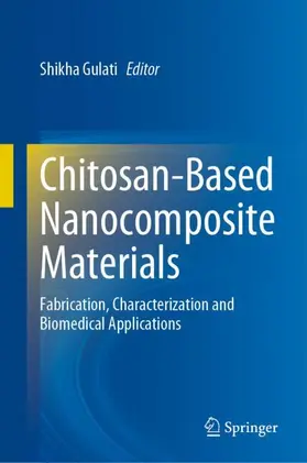 Gulati |  Chitosan-Based Nanocomposite Materials | Buch |  Sack Fachmedien