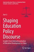 Li |  Shaping Education Policy Discourse | Buch |  Sack Fachmedien
