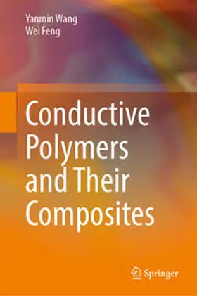 Wang / Feng |  Conductive Polymers and Their Composites | eBook | Sack Fachmedien