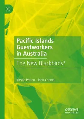 Petrou / Connell |  Pacific Islands Guestworkers in Australia | Buch |  Sack Fachmedien