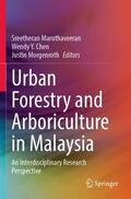 Maruthaveeran / Morgenroth / Chen |  Urban Forestry and Arboriculture in Malaysia | Buch |  Sack Fachmedien
