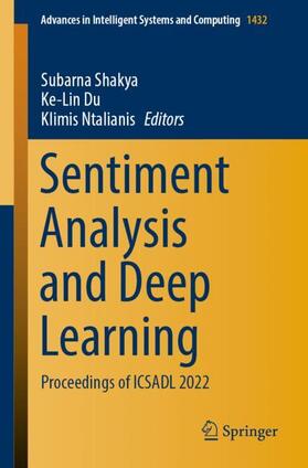 Shakya / Ntalianis / Du | Sentiment Analysis and Deep Learning | Buch | 978-981-1954-42-9 | sack.de