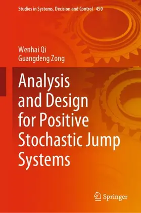 Zong / Qi |  Analysis and Design for Positive Stochastic Jump Systems | Buch |  Sack Fachmedien