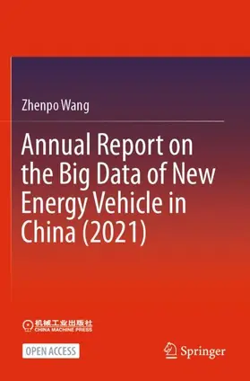 Wang |  Annual Report on the Big Data of New Energy Vehicle in China (2021) | Buch |  Sack Fachmedien
