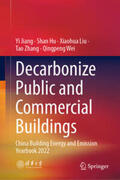 Jiang / Hu / Liu |  Decarbonize Public and Commercial Buildings | eBook | Sack Fachmedien