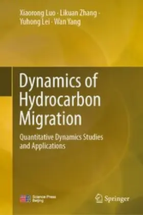 Luo / Zhang / Lei |  Dynamics of Hydrocarbon Migration | eBook | Sack Fachmedien
