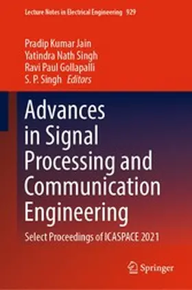 Kumar Jain / Nath Singh / Gollapalli |  Advances in Signal Processing and Communication Engineering | eBook | Sack Fachmedien
