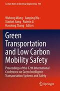 Wang / Wu / Zhang |  Green  Transportation and Low Carbon Mobility Safety | Buch |  Sack Fachmedien