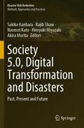 Kanbara / Shaw / Morita |  Society 5.0, Digital Transformation and Disasters | Buch |  Sack Fachmedien
