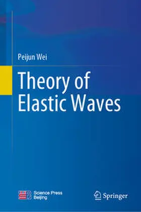 Wei | Theory of Elastic Waves | E-Book | www.sack.de