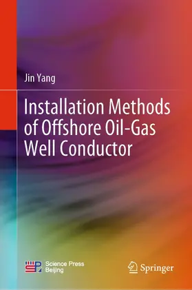 Yang | Installation Methods of Offshore Oil-Gas Well Conductor | E-Book | sack.de