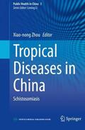 Zhou |  Tropical Diseases in China | Buch |  Sack Fachmedien