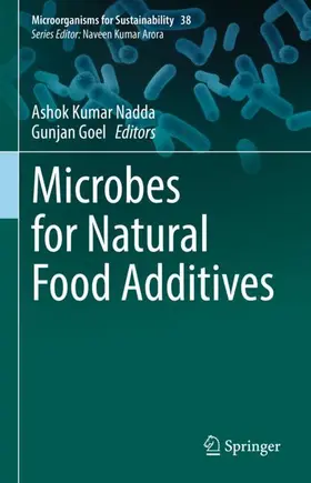 Goel / Nadda |  Microbes for Natural Food Additives | Buch |  Sack Fachmedien