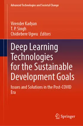 Kadyan / Singh / Ugwu |  Deep Learning Technologies for the Sustainable Development Goals | eBook | Sack Fachmedien
